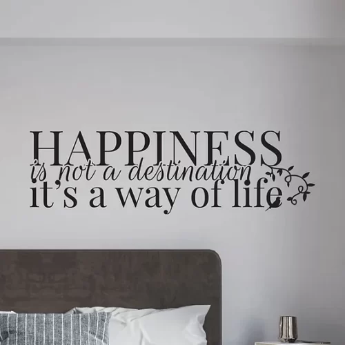 Zidna naljepnica "Happiness is a way of life"