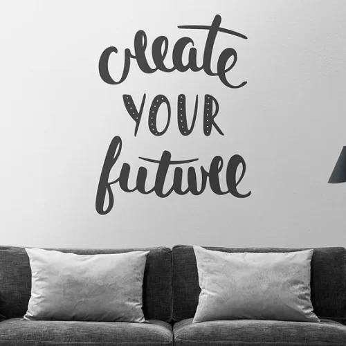 Zidna naljepnica "Create your future"